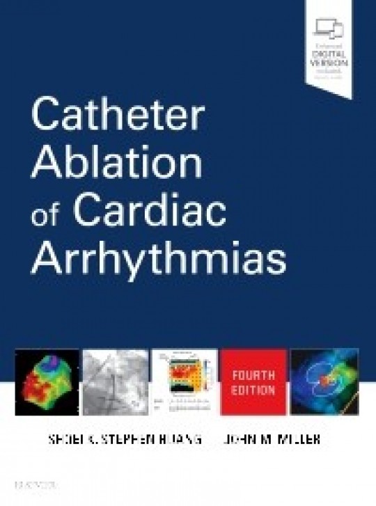 Catheter Ablation of Cardiac Arrhythmias, 4/e