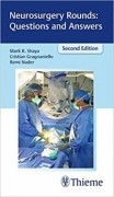 Neurosurgery Rounds: Questions and Answers, 2/e
