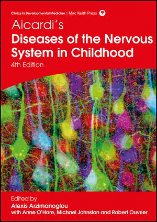 Aicardi's Diseases of the Nervous System in Childhood, 4/e