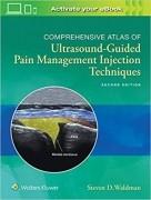 Comprehensive Atlas of Ultrasound-Guided Pain Management Injection Techniques, 2/e