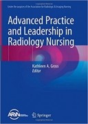 Advanced Practice and Leadership in Radiology Nursing