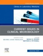 Current Issues in Clinical Microbiology An Issue of the Clinics in Laboratory Medicine, 1st Edition