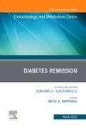 Diabetes Remission, An Issue of Endocrinology and Metabolism Clinics of North America, 1st Edition