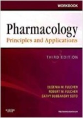 Workbook For Pharmacology: Principles And Applications, 3/E