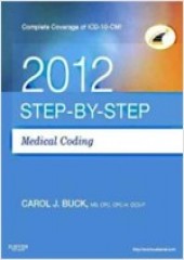 Step-By-Step Medical Coding 2012 Edition