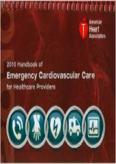 Handbook Of Emergency Cardiovascular Care For Healthcare Providers 2010