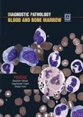 Diagnostic Pathology™ : Blood And Bone Marrow