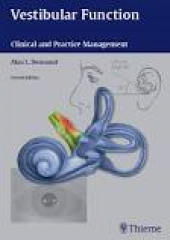 Vestibular Function: Clinical And Practice Management, 2/E