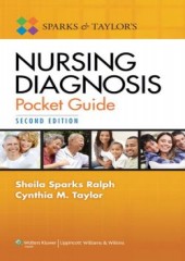 Sparks and Taylor's Nursing Diagnosis Pocket Guide, 2/e