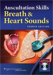 Auscultation Skills: Breath and Heart Sounds, 4/e