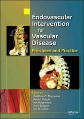 Endovascular Intervention for Vascular Disease: Principles and Practice