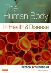 The Human Body in Health & Disease, 6/e - Hardcover