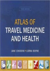 Atlas of Travel Medicine & Health, 3/e