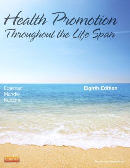 Health Promotion Throughout the Life Span, 8/e