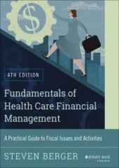 Fundamentals of Health Care Financial Management, 4/e