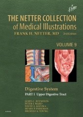 The Netter Collection of Medical Illustrations: Digestive System: Part I - The Upper Digestive Tract, 2/e