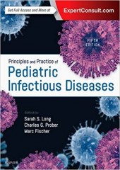 Principles and Practice of Pediatric Infectious Diseases, 5/e