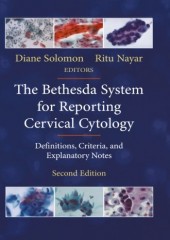 The Bethesda System for Reporting Cervical Cytologic: Definitions, Criteria, and Explanatory Notes