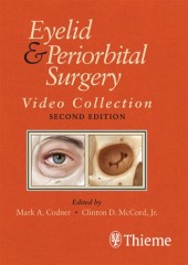 Eyelid and Periorbital Surgery Video Collection, 2/e 