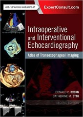 Intraoperative and Interventional Echocardiography: Atlas of Transesophageal Imaging, 2/e