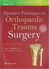Operative Techniques in Orthopaedic Trauma Surgery , 2/e