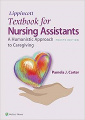 Lippincott Textbook for Nursing Assistants, 4/e