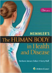 Memmler's The Human Body in Health and Disease, 13/e