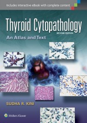 Thyroid Cytopathology, 2/e:An Atlas and Text