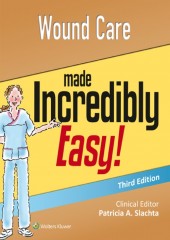 Wound Care Made Incredibly Easy, 3/e