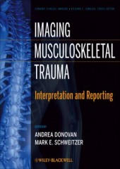 Imaging Musculoskeletal Trauma: Interpretation and Reporting 
