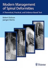 Modern Management of Spinal Deformities: A Theoretical, Practical, and Evidence-based Text