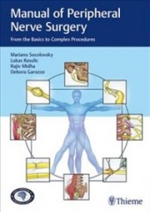 Manual of Peripheral Nerve Surgery: From the Basics to Complex Procedures