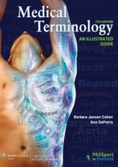 Medical Terminology: An Illustrated Guide, 7/e