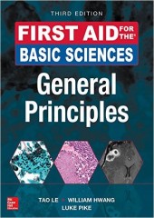 First Aid for the Basic Sciences: General Principles, 3/e 