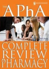 The APhA Complete Review for Pharmacy, 9/e