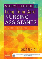 Mosby s Textbook for Long-Term Care Nursing Assistants, 7/e