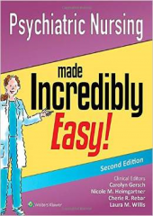 Psychiatric Nursing Made Incredibly Easy!, 2/e