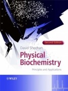 Physical Biochemistry,2/e : Principles & Applications