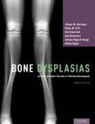 Bone Dysplasias: An Atlas of Genetic Disorders of Skeletal Development, 4/e