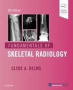 Fundamentals of Skeletal Radiology, 5/e