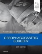 Oesophagogastric Surgery, 6/e