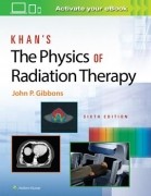 The Physics of Radiation Therapy, 6/e