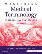 Mastering Medical Terminology, 2/e