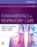 Workbook for Egan's Fundamentals of Respiratory Care, 12/e
