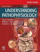 Study Guide for Understanding Pathophysiology, 7/e