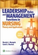 Leadership Roles and Management Functions in Nursing, 10/e