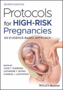 Protocols For High-Risk Pregnancies - An Evidence-Based Approach 7E