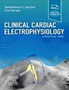 Clinical Cardiac Electrophysiology, 1st Edition : A Practical Guide