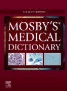 Mosby's Medical Dictionary, 11th Edition