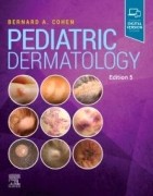 Pediatric Dermatology, 5th Edition